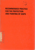 Recommended Practice For the Protection And Painting of Ships
