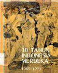 TIGA PULUH 30 TAHUN INDONESIA MERDEKA 1965-1973