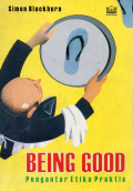 Being Good : Pengantar Etika Praktis