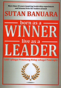 Born as a Winner Live as a Leader