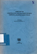 Code for The Construction and Equipment of Ships Carrying Liquefied Gases In Bulk