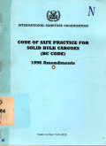 Code of Safe Practice for Solid Bulk Cargoes (BC Code) : 1196 Amendemen to 1994