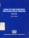 Code of Safe Practice for Solid Bulk Cargoes (BC Code) : 1994 Edition