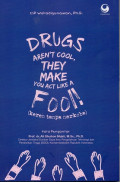 Drugs Aren't Cool, They Make You Act Like A Fool!(Keren Tanpa Narkoba)