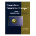 Dasar-dasar fenomena transport Edisi 4 volume 2 : transfer panas