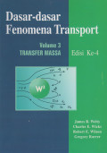Dasar-dasar Fenomena Transport Volume 3 Transfer Massa Edisi Ke-4