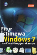 Fitur Istimewa Windows 7 dan Cara Menggunakannya