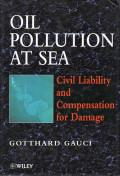 OIL POLLUTION AT SEA CIVIL LIABILITY AND COMPENSATION FOR DAMAGE