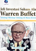 Jeli Investasi Saham Ala Warren Buffet : Strategi Meraup Untung di Masa Krisis
