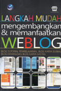 Langkah Mudah Mengembangkan dan Memanfaatkan Weblog