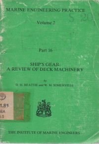 Marine Engineering Practice Volume 2 Part 16 Ship's Gear : A Review Of Deck Machinery