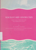 Merchant Ship Construction : Especially Written for The Merchant Navy
