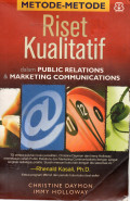 Metode-metode Riset Kualitatif dalam Public Relations & Marketing Communications