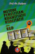 Metode Penelitian Kuantitatif, Kualitatif dan R&D