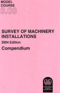 Model Course 3.03 : Survey of Machinery Installations
