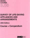 Model Course 3.06 : Survey of Life-Saving Appliances and Arrangements