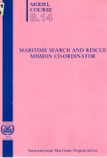 Model Course 3.14 : Maritime Search and Rescue Mission Co-Ordinator