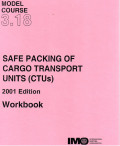 Model Course 3.18 : Safe Packing of Cargo Transport Units (CTUs)