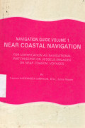 Navigation Guide Volume 1 Near Coastal Navigation