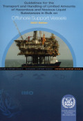 GUIDELINES FOR THE TRANSPORT AND HANDLING OF LIMITED AMOUNTS OF HAZARDOUS AND NOXIOUS LIQUID SUBSTANCES IN BULK ON OFFSHORE SUPPORT VESSELS 2007 EDITION