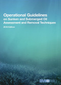 OPERATIONAL GUIDELINES ON SUNKEN AND SUBMERGED OIL ASSESSMENT AND REMOVAL TECHNIQUES
