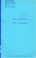 Port Logistics Course + Compendium : Model Course 5.02