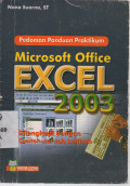 Pedoman Panduan Praktikum Microsoft Office Excell 2003 dilengkapi contoh dan latihan