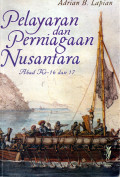Pelayaran dan Perniagaan Nusantara Abad ke-16 dan 17