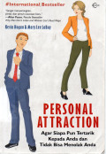 Personal Attraction Agar Siapapun Tertarik Kepada Anda dan Tidak Bisa Menolak Anda
