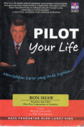 Pilot Your Life : Menciptakan Karir yang Anda Inginkan