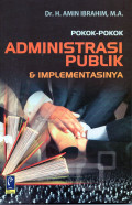 Pokok-pokok Administrasi Publik & Implementasinya