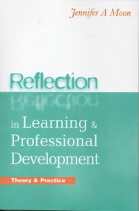 Reflection in Learning and Professional Development: Theory and Practice
