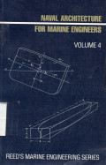 Reed's Marine Engineering Series : Naval Architecture for Marine Engineers Volume 4