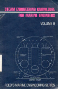 Reed's Marine Engineering Series : Steam engineering knowledge for marine engineers volume 9