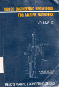 Reed's Marine Engineering Series Volume 12 Motor Engineering Knowledge for Marine Engineers