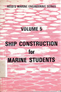 Reed's Marine Engineering Series Volume 5 Ship Construction for Marine Students