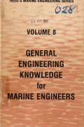 Reed's Marine Engineering Series Volume 8 General Engineerng Knowledge for Marine Engineers