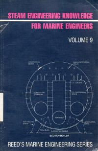 Reed's Marine Engineering Series : Steam engineering knowledge for marine engineers volume 9