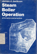 Steam Boiler Operation Principles and Practice