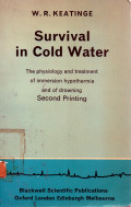Survival in Cold Water The Physiology and Treatment of Immersion Hypothermia and of Drowning