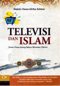 Televisi Dan Islam : Fatwa Ulama tentang Bahaya Menonton Televisi