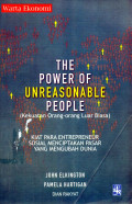 The Power of Unreasonable People (Kekuatan Orang-Orang Luar Biasa)