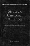 Times Management Series : Strategic Customer Alliances Strategi Kemitraan Pelanggan