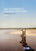 USE OF SORBENTS FOR SPILL RESPONSE AN OPERATIONAL GUIDE 2016 EDITION