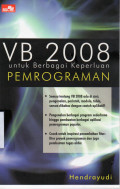VB 2008 : untuk Berbagai Keperluan Pemrograman