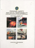 PERSONAL SAFETY AND SOCIAL RESPONSIBILITY (Keselamatan kerja dan Tanggung Jawab Sosial) Modul-4