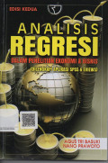 Analisis Regresi  : Dalam Penelitian Ekonomi & Bisnis