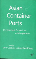 Asian Container Ports: Development, Competition and Co-operation