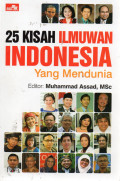 Dua Lima Kisah Ilmuwan Indonesia yang Mendunia