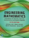 Engineering Mathematics : A Foundation for Electronic,Electrical,Communications and Systems Engineers
